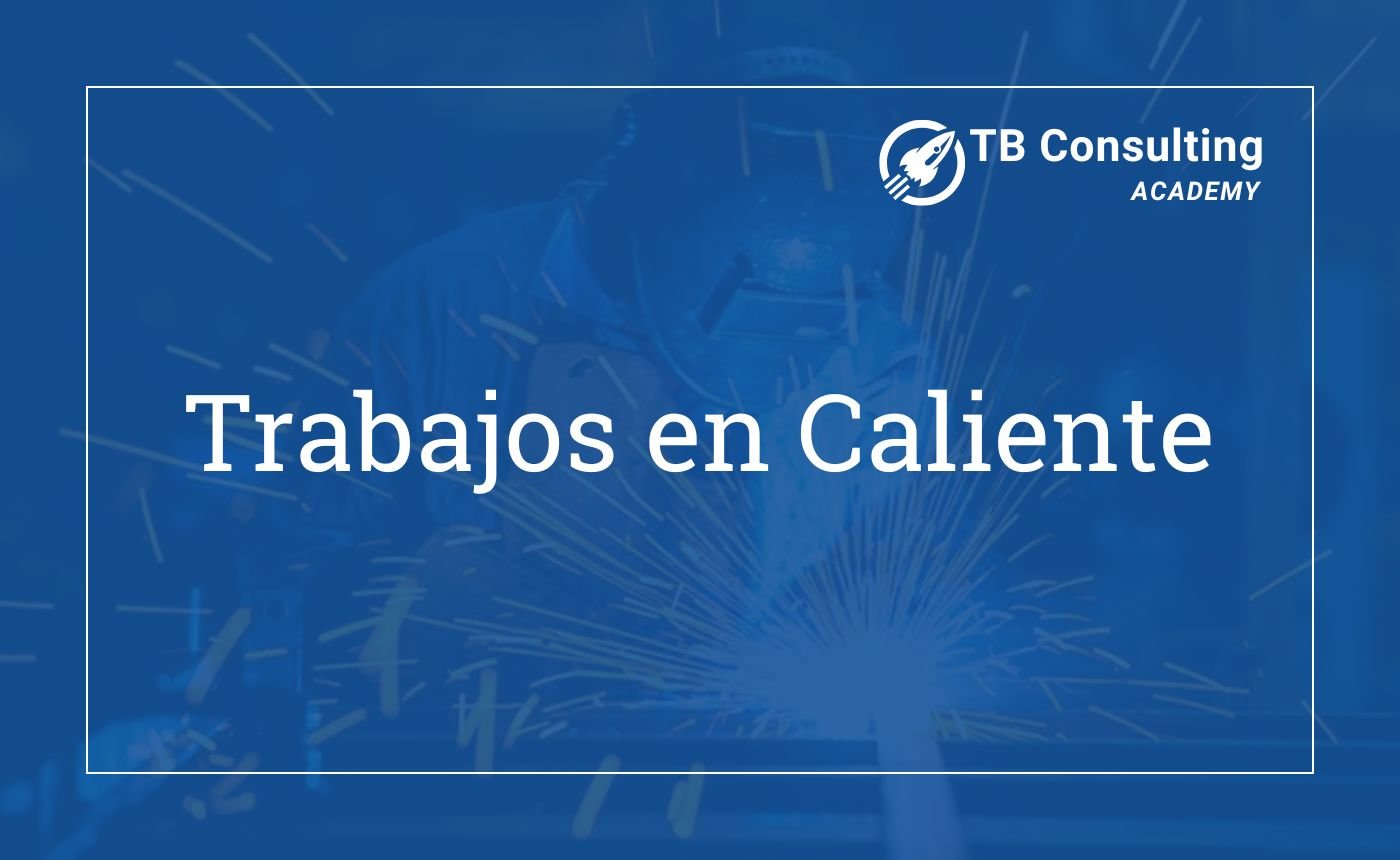 Curso de Trabajos en Caliente