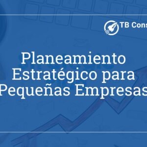 Taller de Planeamiento Estratégico para pequeñas empresas