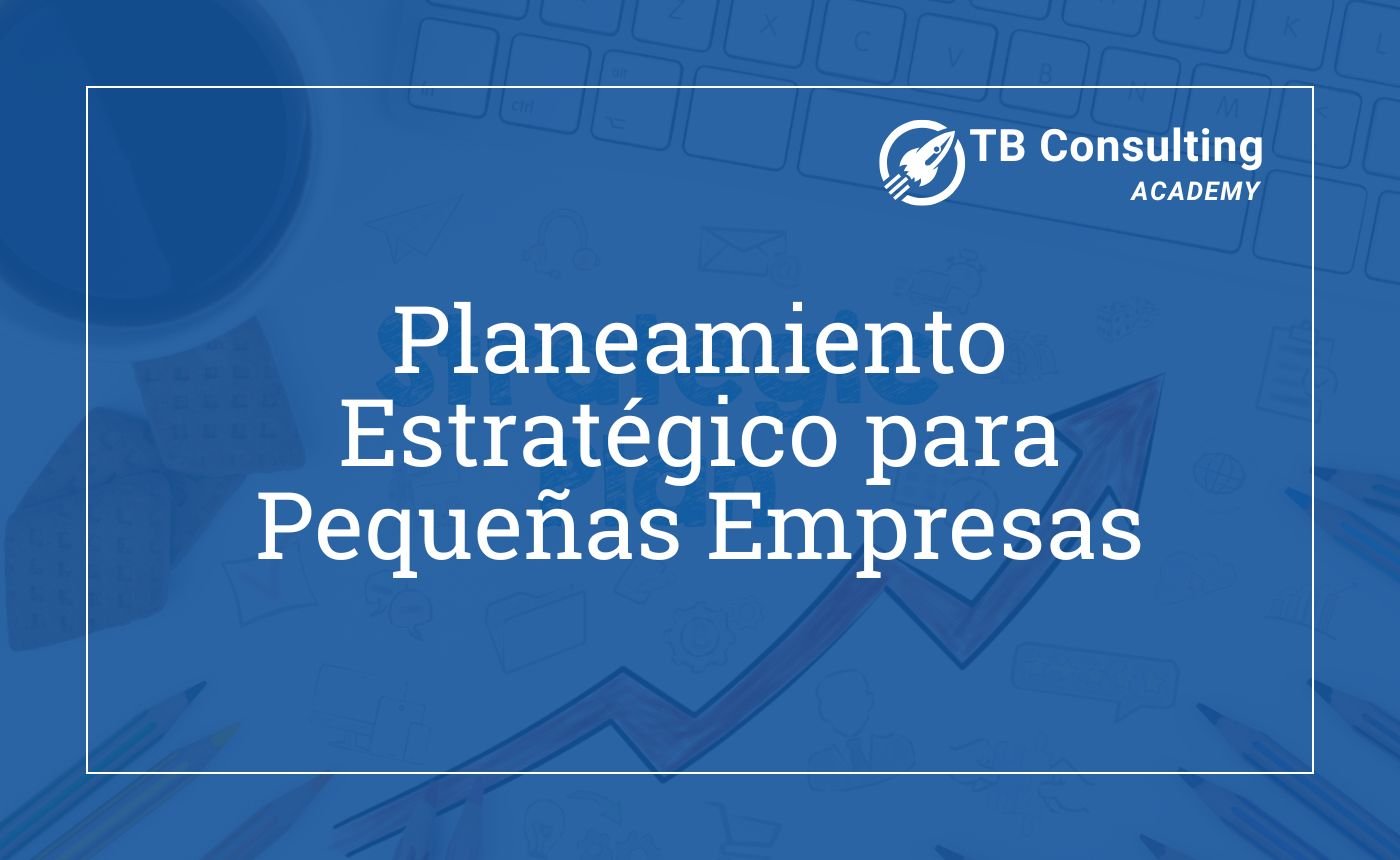 Taller de Planeamiento Estratégico para pequeñas empresas