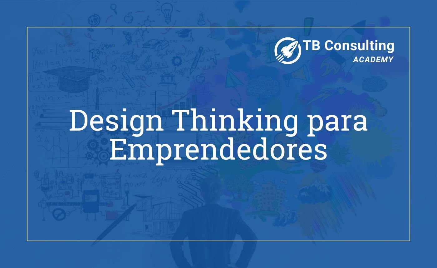 Design Thinking para emprendedores